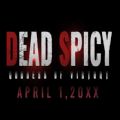 DEAD SPICY国际服